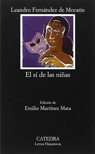 By Fernandez de Moratin El si de las ninas (COLECCION LETRAS HISPANICAS) (Spanish Edition) (3rd Edition) [Paperback]
