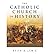 The Catholic Church In History