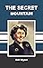 THE SECRET MOUNTAIN by Enid Blyton