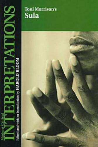 Sula: Toni Morrison (Modern Critical Interpretations) (1999-01-30)