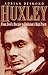 Huxley: From Devil's Disciple to Evolution's High Priest