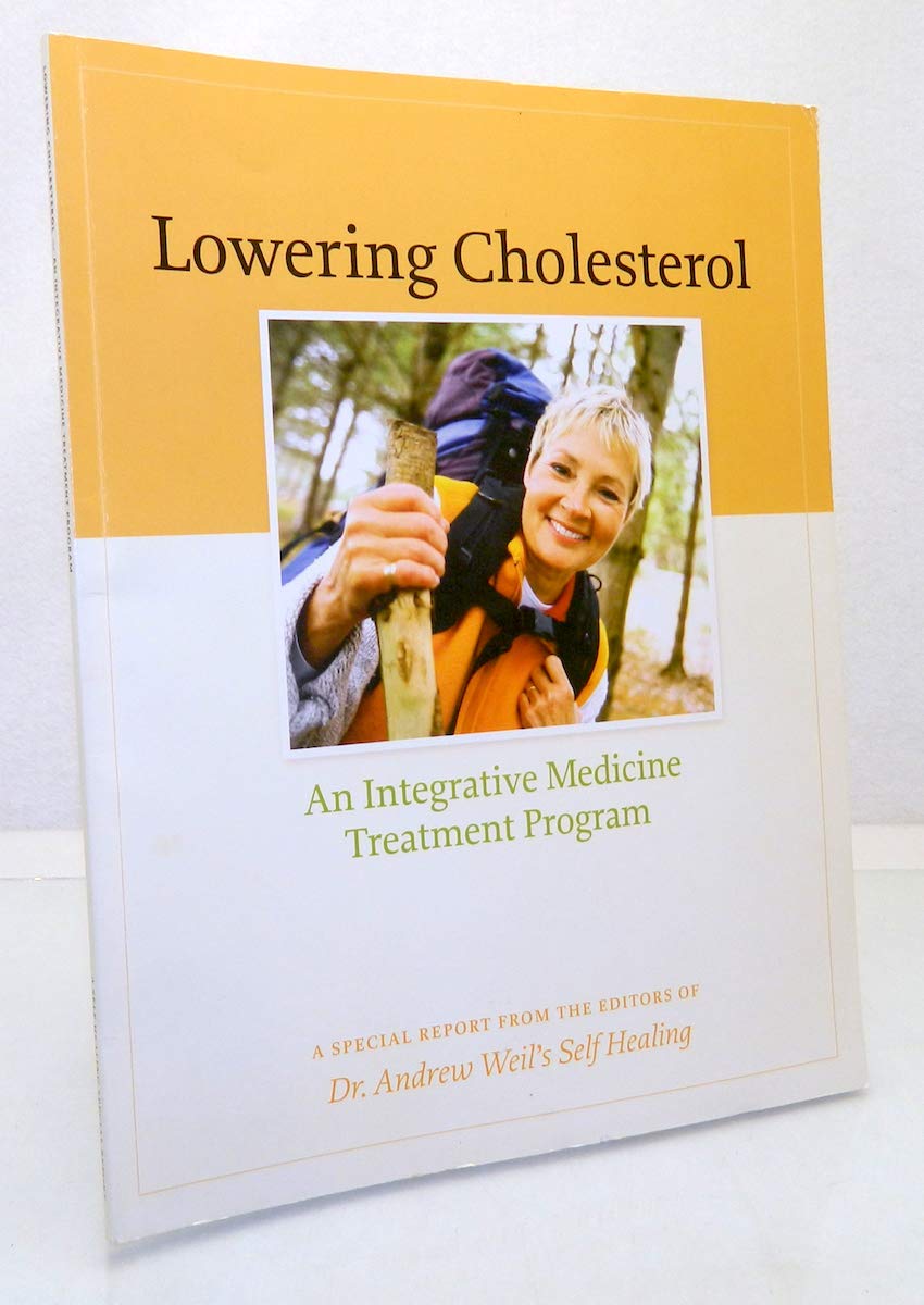 Lowering Cholesterol : An Integrative Medicine Treatment Program (Paperback)
