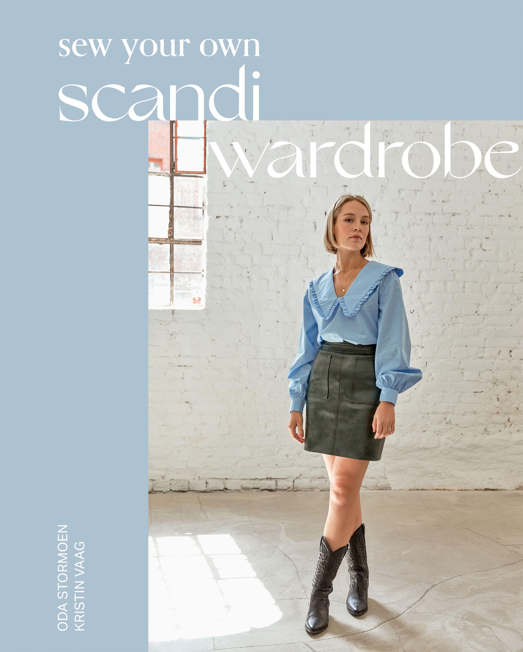 Sew Your Own Scandi Wardrobe (Kindle Edition)