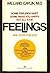 Feelings by Willard Gaylin M.D. (1980-05-12)