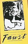 Faust: A Tragedy,...