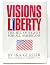Visions of Liberty: The Bil...