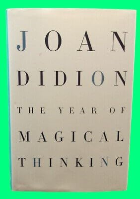 THE YEAR OF MAGICAL THINKING