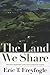 The Land We Share: Private Property And The Common Good by Eric T. Freyfogle (2003-08-08)