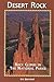 Desert Rock I Rock Climbs in the National Parks (Regional Roc... by Eric Bjornstad