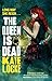The Queen Is Dead: Book 2 of the Immortal Empire: Book Two of the Immortal Empire by Locke, Kate (2013)