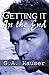 Getting it in the End by G A Hauser (2010-04-06)