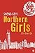 Northern Girls: Life Goes On by Keyi Sheng (2012-05-01)