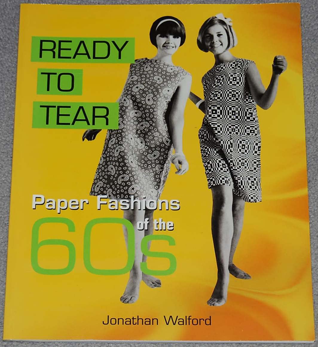Ready to Tear: Paper Fashions of the 60s (Paperback)