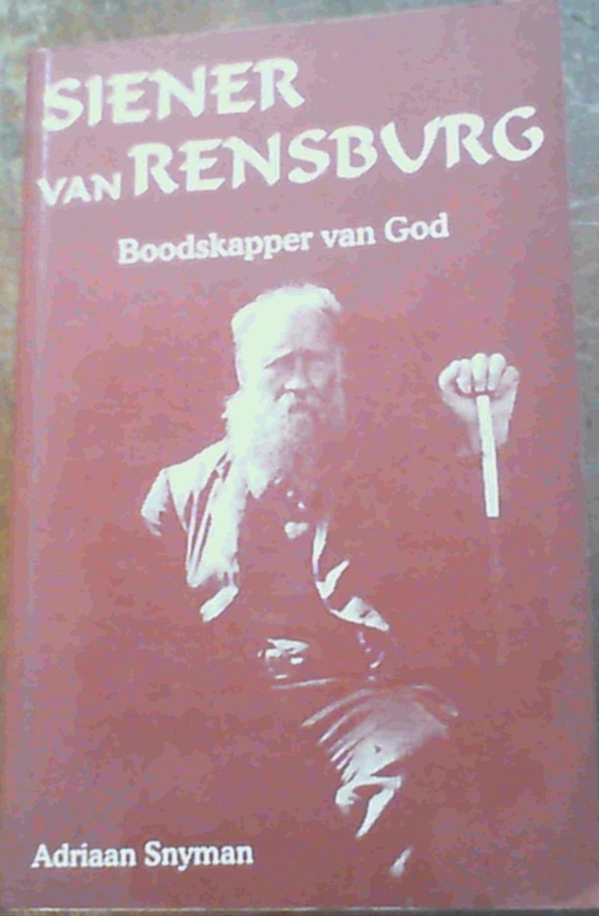 Siener van Rensburg, boodskapper van God (Afrikaans Edition)