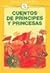 Cuentos de Principes y Princesas (Spanish Edition)