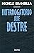 Interrogatorio alle destre (Italian Edition)