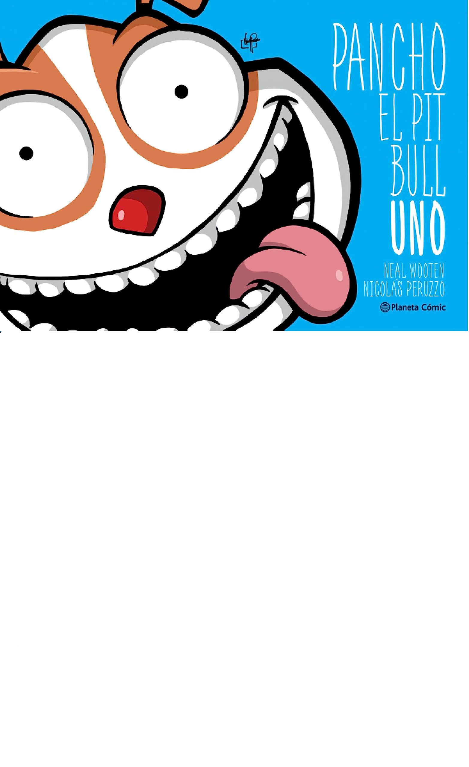 Pancho el Pitbull. Uno (Spanish Edition)