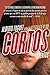 Cortos: Cuentos by Alberto Fuguet (October 18,2005)