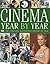 Cinema Year by Year 1894 - 2006: 1894-2006 (Film) by Kindersley Dorling (Illustrated, 7 Sep 2006) Hardcover