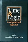 Time And Logic: A Computational Approach Time And Logic: A Computational Approach