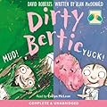 Dirty Bertie: Mud! And Yuck!