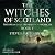 The Witches of Scotland: The Dream Dancers: Akashic Chronicles, Book 1
