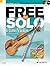 [Free to Solo: Flute/Violin an Easy Approach to Improvising in Funk, Soul, Latin, Folk and Jazz Styles] [Author: Hughes, Rob] [February, 2011]