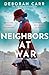 Neighbors at War