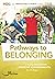 Pathways to Belonging: Creating Inclusive Ministry Environments for All Ages
