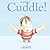 Cuddle! (Meadowside PIC Books) by Beth Shoshan, Jacqueline East (2011) Hardcover