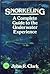 Snorkeling: A Complete Guid...