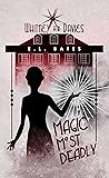 Magic Most Deadly (Whitney & Davies, #1) Magic Most Deadly (Whitney & Davies, #1)