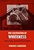 The Cultivation of Whiteness: Science, Health, and Racial Destiny in Australia by Warwick Anderson (August 09,2006)