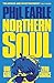 Northern Soul by Phil Earle