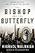 The Bishop and the Butterfl...