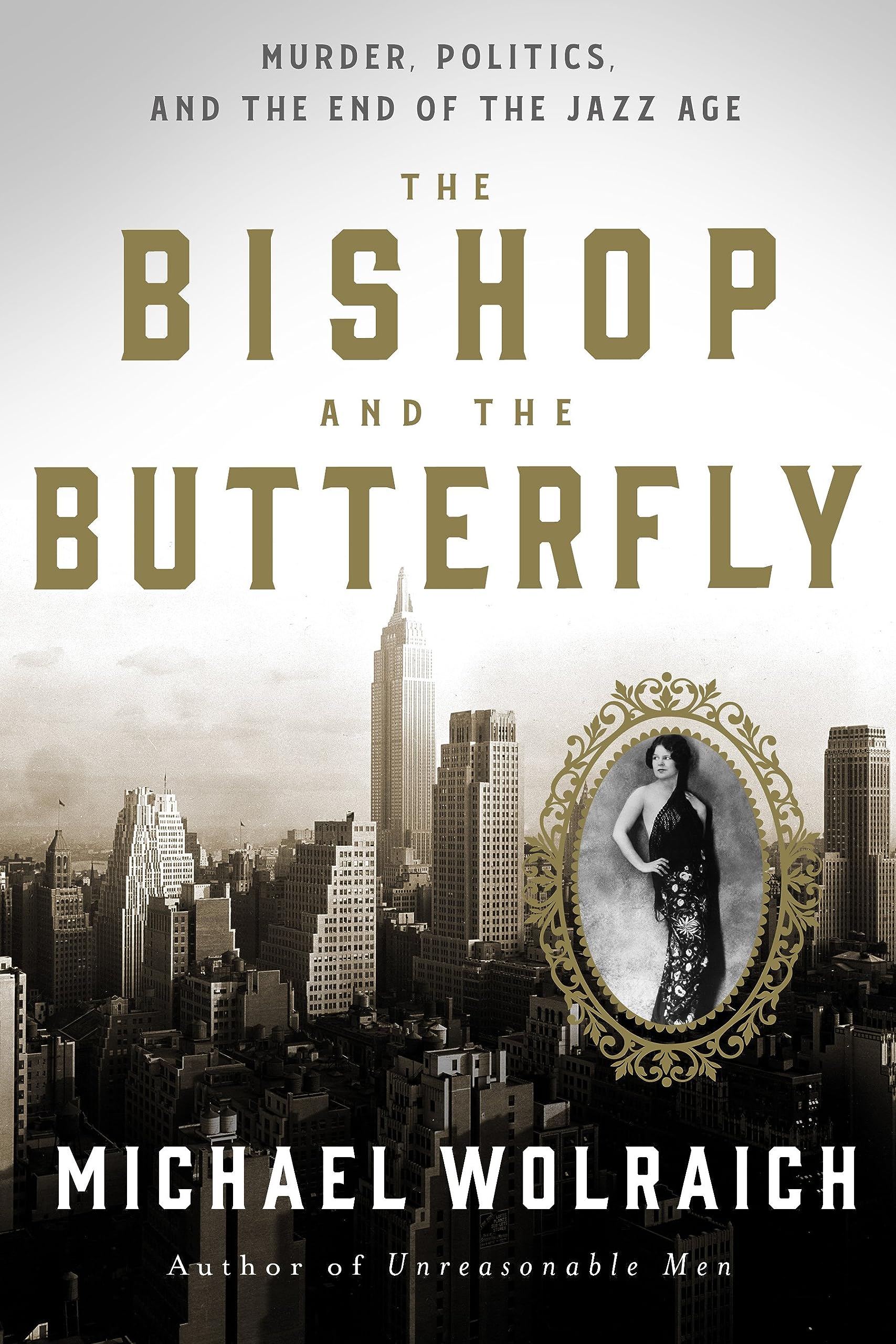 The Bishop and the Butterfly: Murder, Politics, and the End of the Jazz Age (Hardcover)