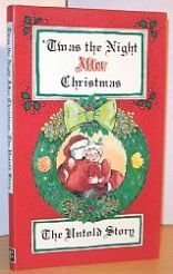 Twas the Night After Christmas: The Untold Story (Hardcover)