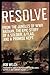 Resolve: From the Jungles of WW II Bataan, A Story of a Soldier, a Flag, and a Promise Kept by Welch, Bob (2012) Hardcover