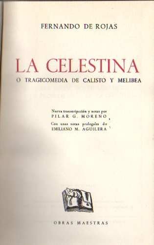 La Celestina y tragicomedia de Calisto y Melibea