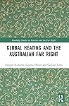 Global Heating and the Australian Far Right (Routledge Studies in Fascism and the Far Right)