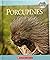 Porcupines by Jen Green (2008, Hardcover)