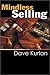 Mindless Selling by David Kurlan (2003-02-03)