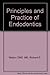 Principles and Practice of Endodontics (A Saunders core textbook in dentistry) [1/28/1989] Richard E. Walton