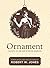 Ornament: The Faith, Joy and Hope of Kristen Fersovitch by Robert W. Jones (2015-07-27)
