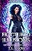Fractured Illusions: Arcane Mage World Series 2 (Arcane Agent Series)