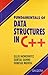 Fundamentals of Data Structures in C++ by Ellis Horowitz
