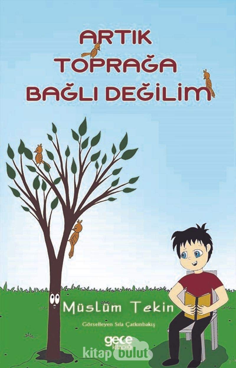 Artik Topraga Bagli Degilim (Paperback)