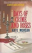 Days of Crime and Roses