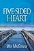 Five-Sided Heart by Max Macgowan (2016-05-16)