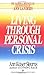 Living Through Personal Crisis by Ann Kaiser Stearns by Ann Kaiser Stearns
